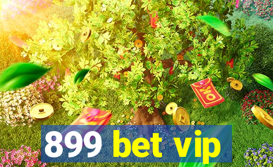 899 bet vip